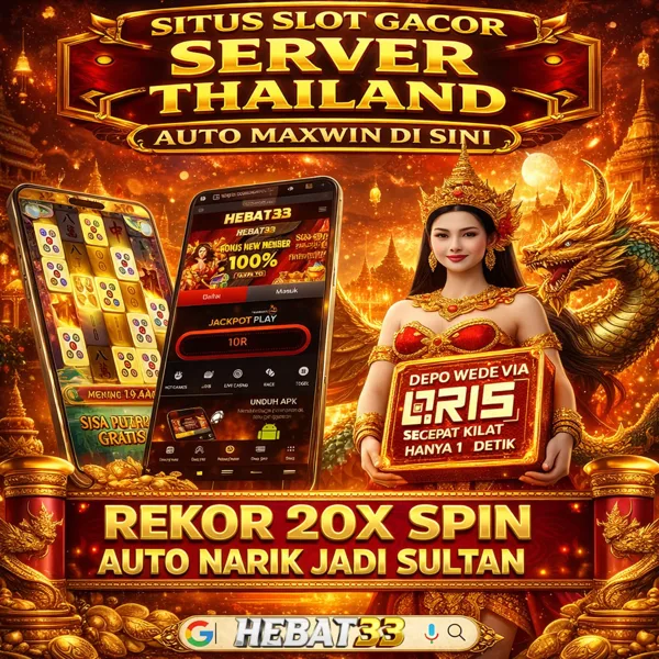 HEBAT33 2026 Slot Gacor RTP Tinggi